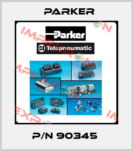 P/N 90345  Parker