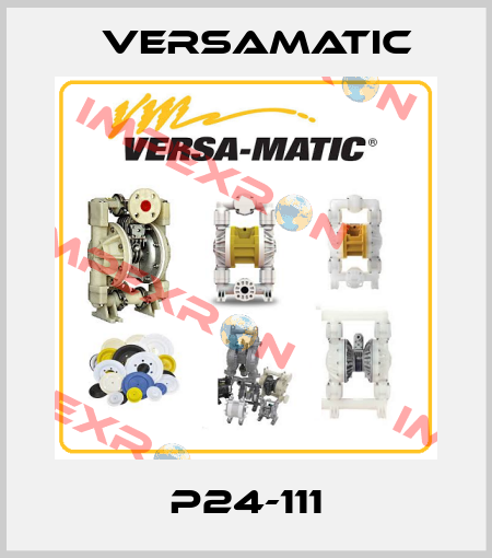 P24-111 VersaMatic