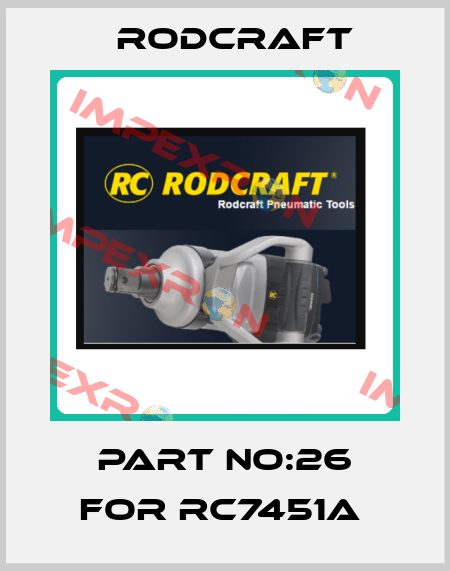 PART NO:26 FOR RC7451A  Rodcraft