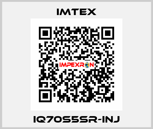 IQ70S5SR-INJ Imtex