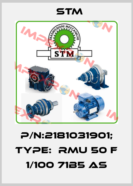 P/N:2181031901; Type:  RMU 50 F 1/100 71B5 AS Stm