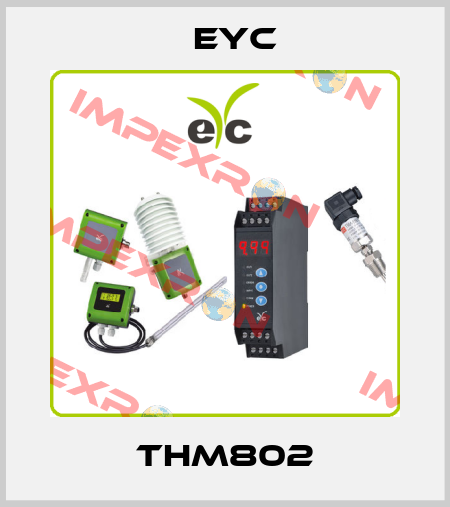 THM802 EYC