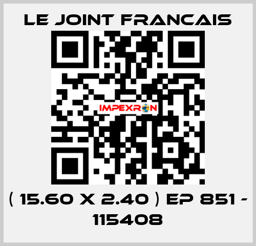 ( 15.60 X 2.40 ) EP 851 - 115408 LE JOINT FRANCAIS