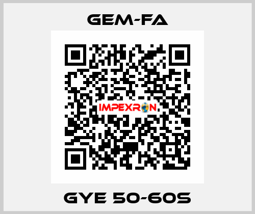 GYE 50-60S Gem-Fa
