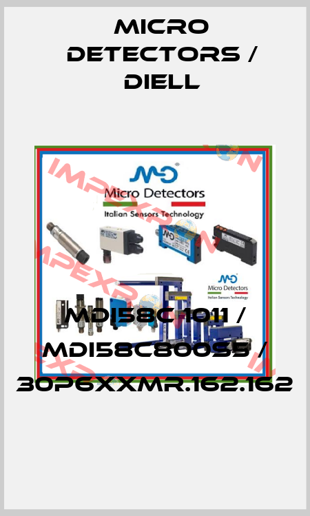 MDI58C 1011 / MDI58C800S5 / 30P6XXMR.162.162
 Micro Detectors / Diell