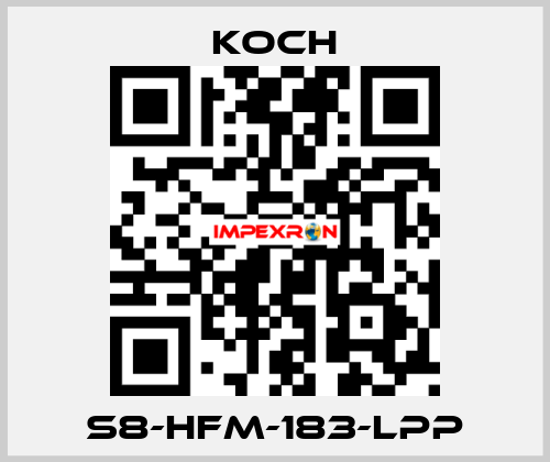 S8-HFM-183-LPP KOCH