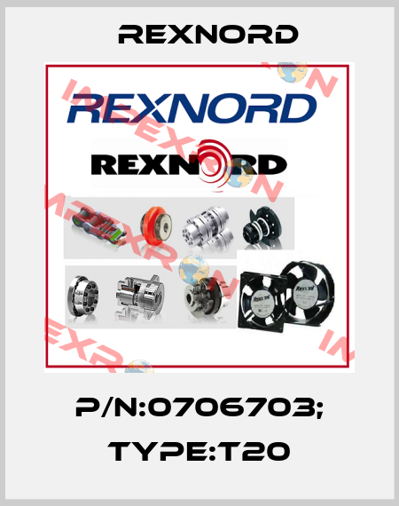P/N:0706703; Type:T20 Rexnord