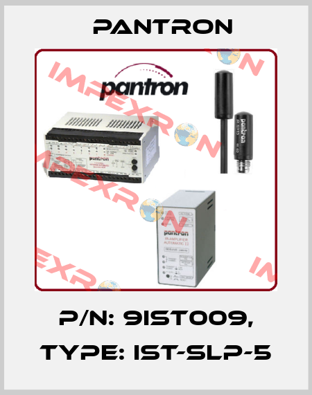 p/n: 9IST009, Type: IST-SLP-5 Pantron