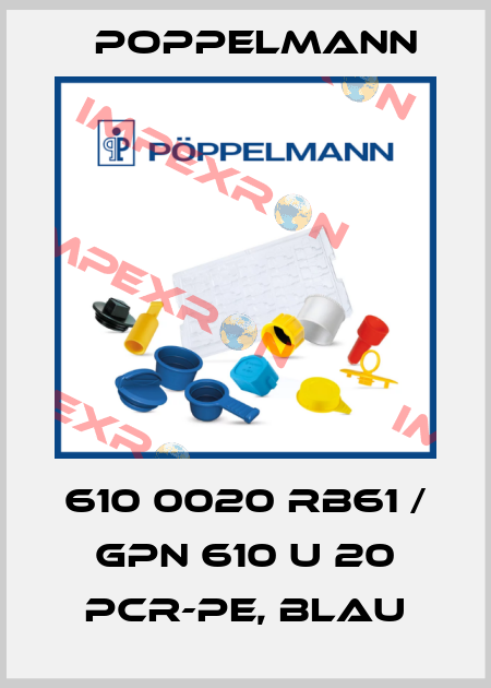610 0020 RB61 / GPN 610 U 20 PCR-PE, blau Poppelmann