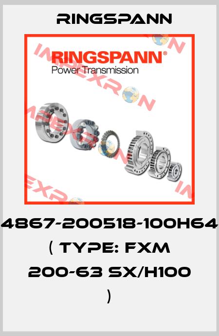 4867-200518-100H64 ( Type: FXM 200-63 SX/H100 ) Ringspann