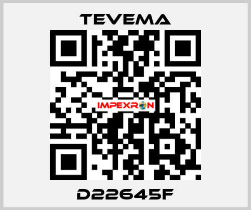 D22645F Tevema