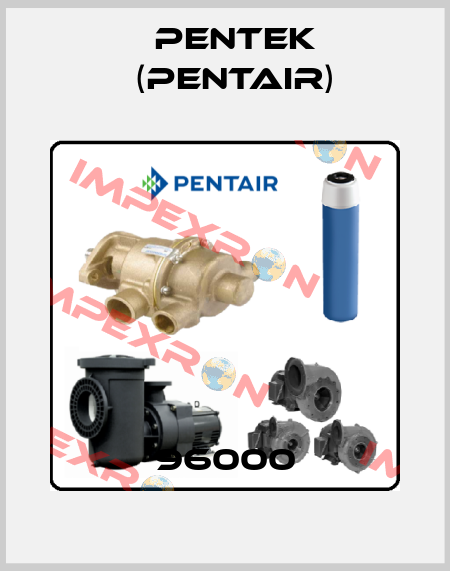 96000 Pentek (Pentair)