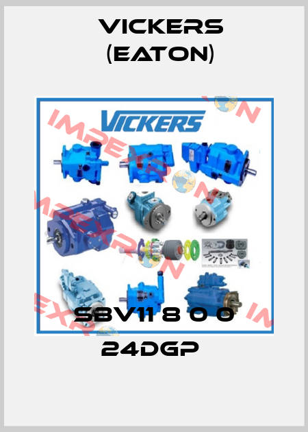 SBV11 8 0 0 24DGP  Vickers (Eaton)