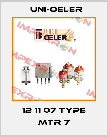 12 11 07 Type MTR 7 Uni-Oeler