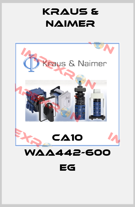 CA10 WAA442-600 EG Kraus & Naimer