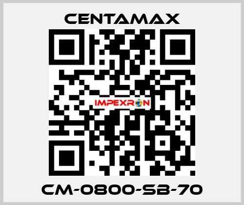 CM-0800-SB-70 CENTAMAX