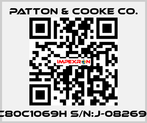 C80C1069H S/N:J-082691 Patton & Cooke Co.