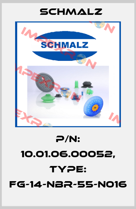 p/n: 10.01.06.00052, Type: FG-14-NBR-55-N016 Schmalz