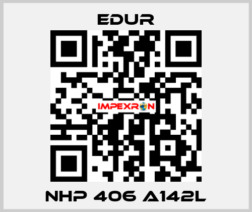 NHP 406 A142L Edur