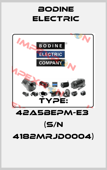 Type: 42A5BEPM-E3  (S/N 4182MRJD0004) BODINE ELECTRIC