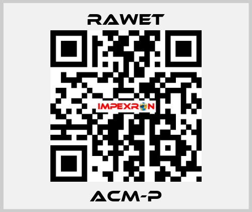 ACM-P Rawet