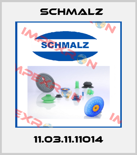 11.03.11.11014 Schmalz