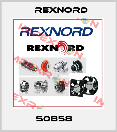 S0858 	 Rexnord