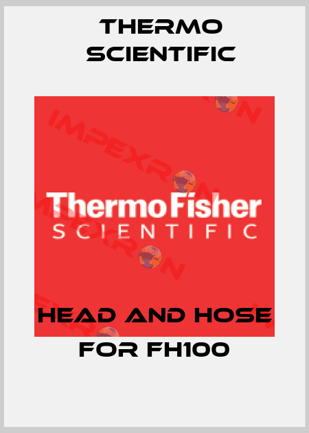 Head and hose for FH100 Thermo Scientific