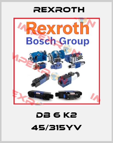 DB 6 K2 45/315YV Rexroth