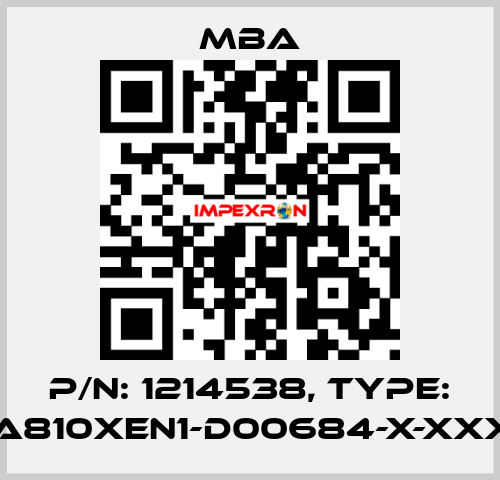 P/N: 1214538, Type: MBA810XEN1-D00684-X-XXXXX MBA