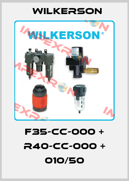 F35-CC-000 + R40-CC-000 + 010/50 Wilkerson