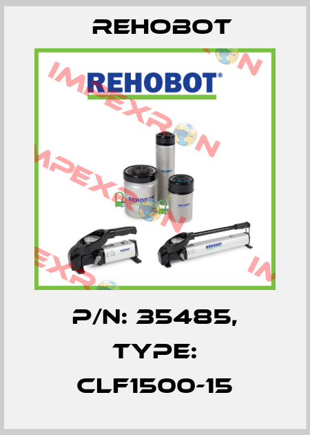 p/n: 35485, Type: CLF1500-15 Rehobot
