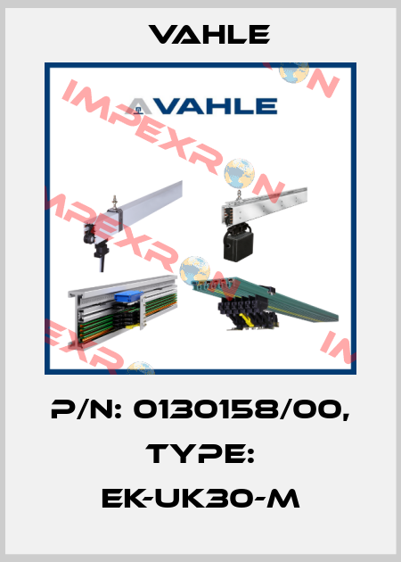 P/n: 0130158/00, Type: EK-UK30-M Vahle