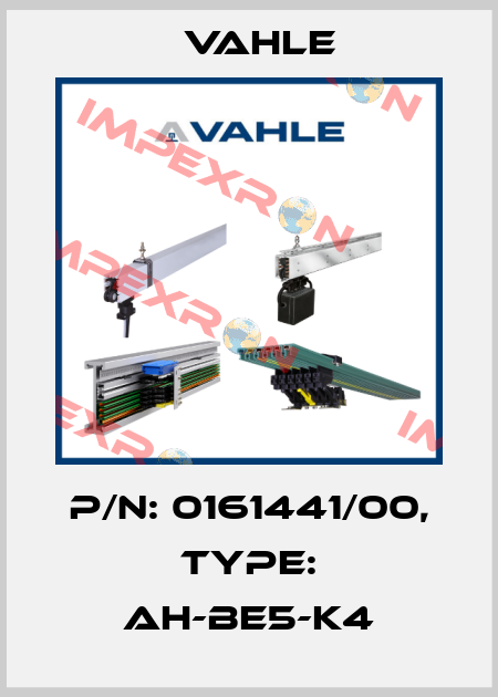 P/n: 0161441/00, Type: AH-BE5-K4 Vahle