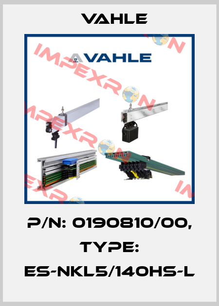 P/n: 0190810/00, Type: ES-NKL5/140HS-L Vahle