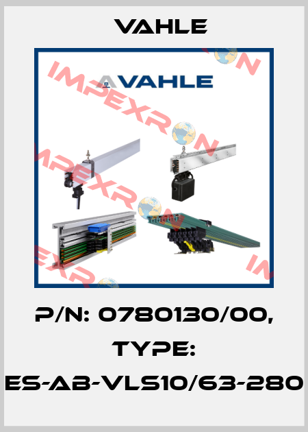 P/n: 0780130/00, Type: ES-AB-VLS10/63-280 Vahle