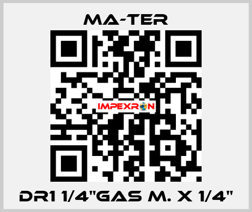 DR1 1/4"gas M. x 1/4" MA-TER