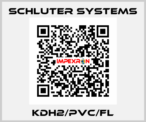 KDH2/PVC/FL Schluter Systems