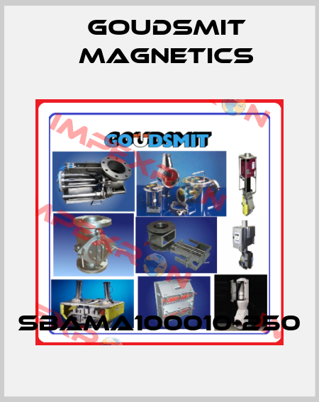 SBAMA100010-250 Goudsmit Magnetics