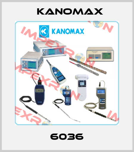 6036 KANOMAX