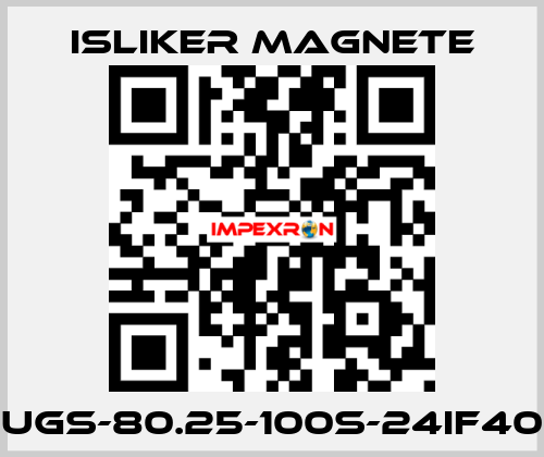 UGs-80.25-100s-24IF40 ISLIKER MAGNETE