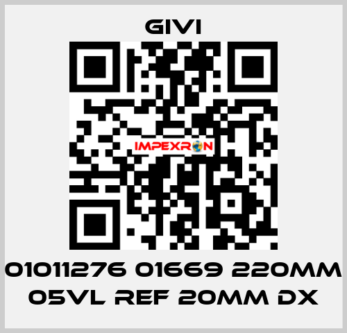 01011276 01669 220mm 05VL REF 20mm DX Givi