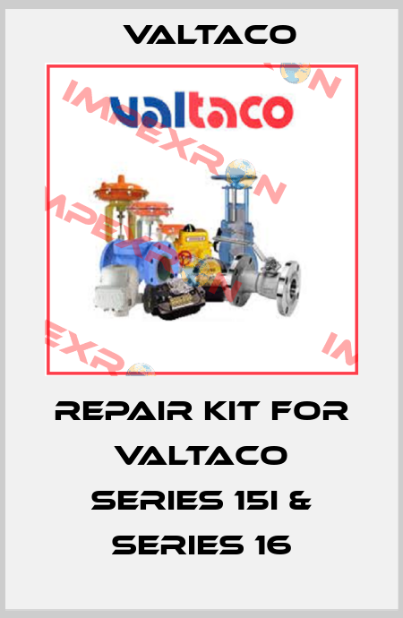 repair kit for Valtaco Series 15i & Series 16 Valtaco