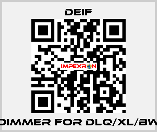 Dimmer for DLQ/XL/BW Deif