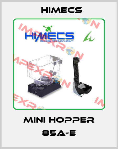 Mini Hopper 85A-E Himecs