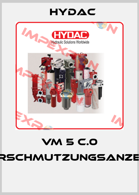 VM 5 C.0 VERSCHMUTZUNGSANZEIGE  Hydac