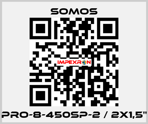 PRO-8-450SP-2 / 2x1,5" Somos