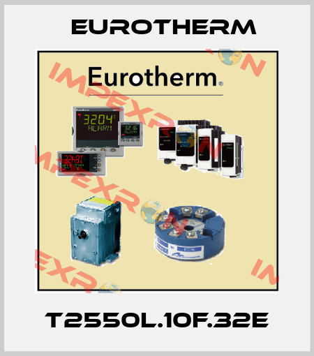 T2550L.10F.32E Eurotherm