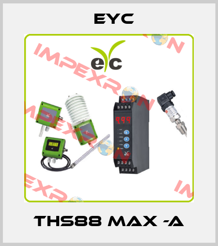 THS88 MAX -A EYC