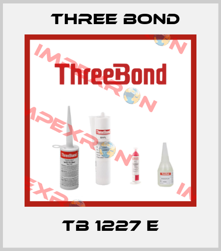TB 1227 E Three Bond